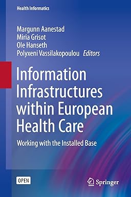 Information Infrastructures within European Health Care Working with the Installed Base