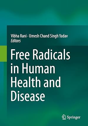 Free Radicals in Human Health and Disease