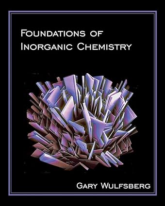 Foundations of Inorganic Chemistry