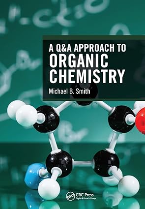 A Q&A Approach to Organic Chemistry