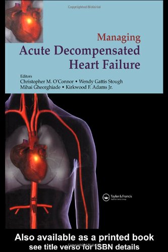 Management of Acute Decompensated Heart Failure A Clinicians Guide to Diagnosis and Treatment