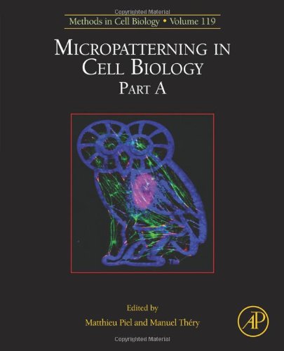 Micropatterning in Cell Biology Part A
