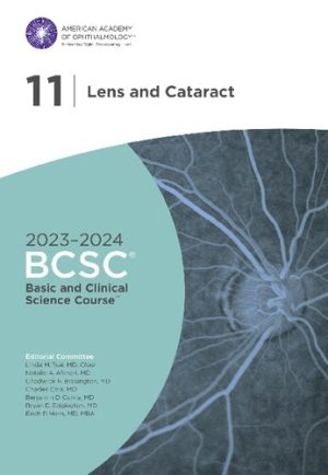 Basic and Clinical Science Course Section 11 Lens and Cataract