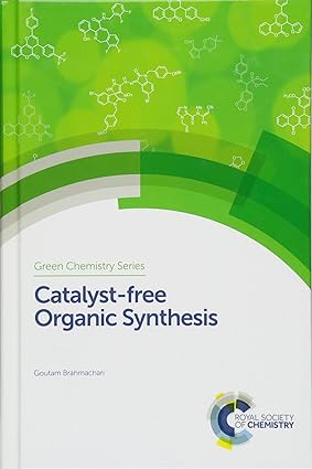 Catalyst free Organic Synthesis