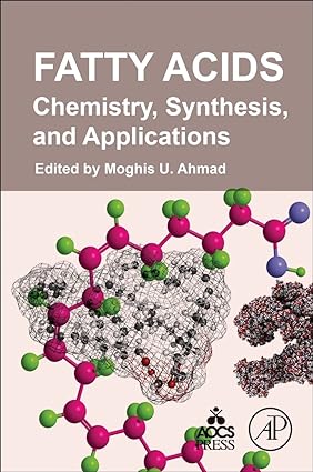 Fatty Acids Chemistry Synthesis and Applications