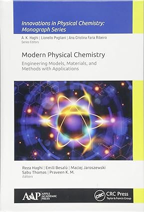 Modern Physical Chemistry Engineering Models Materials and Methods with Applications