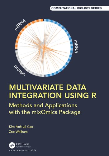 Multivariate Data Integration Using R Methods and Applications with the mixOmics Package