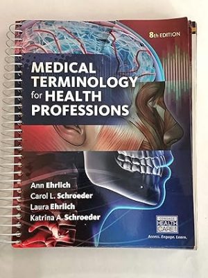 Medical Terminology for Health Professions Spiral bound Version