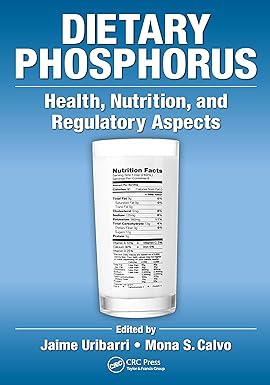 Dietary Phosphorus Health Nutrition and Regulatory Aspects