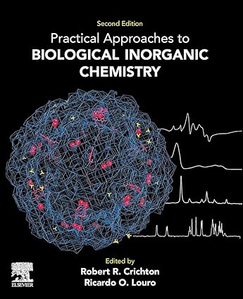 Practical Approaches to Biological Inorganic Chemistry 2nd Edition