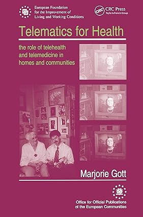 Telematics for Health The Role of Telehealth and Telemedicine in Homes and Communities
