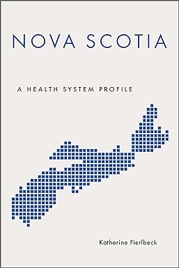 Nova Scotia A Health System Profile