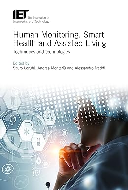 Human Monitoring Smart Health and Assisted Living Techniques and technologies