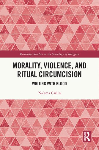 Morality Violence and Ritual Circumcision Writing with Blood