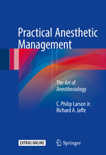 Practical Anesthetic Management The Art of Anesthesiology