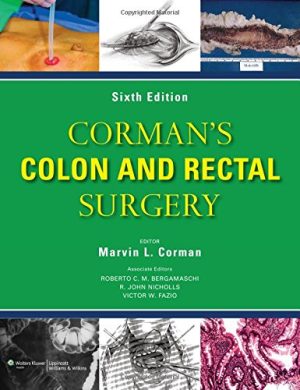 Cormans Colon and Rectal Surgery 6th Editon