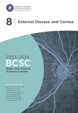 Basic and Clinical Science Course Section 8 External Disease and Cornea