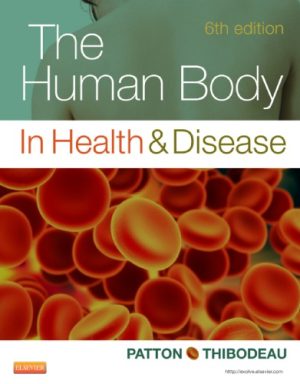 The Human Body in Health & Disease 6th Edition