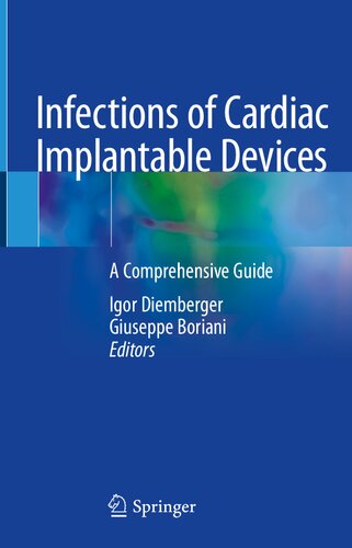 Infections of Cardiac Implantable Devices A Comprehensive Guide