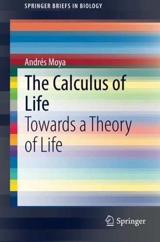The Calculus of Life Towards a Theory of Life
