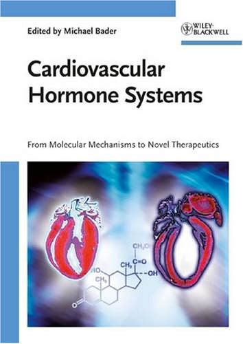 Cardiovascular Hormone Systems From Molecular Mechanisms to Novel Therapeutics