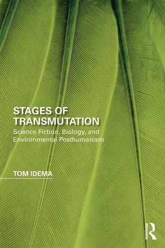 Stages of Transmutation Science Fiction Biology and Environmental Posthumanism