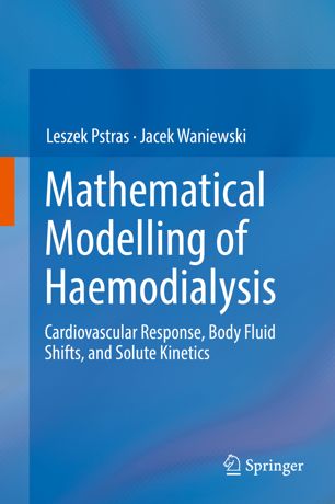 Mathematical Modelling of Haemodialysis Cardiovascular Response Body Fluid Shifts and Solute Kinetics