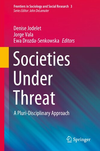 Societies Under Threat: A Pluri-Disciplinary Approach