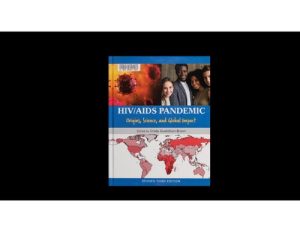 HIV AIDS Pandemic Origins Science and Global Impact Full