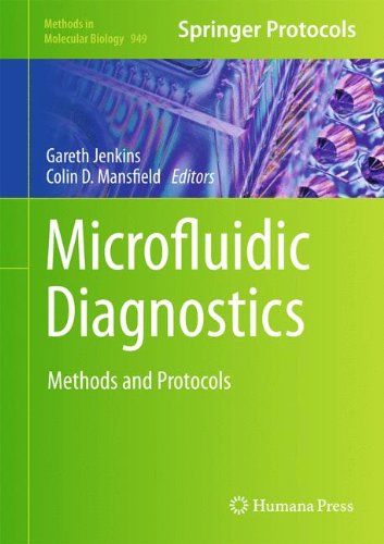 Microfluidic Diagnostics Methods and Protocols By Gareth Jenkins