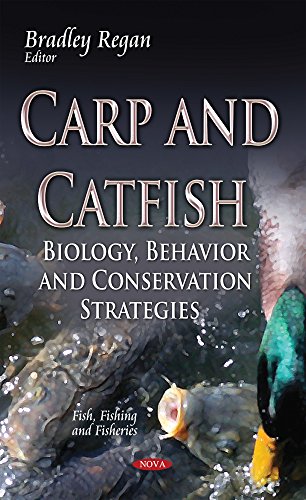 Carp and Catfish Biology Behavior and Conservation Strategies