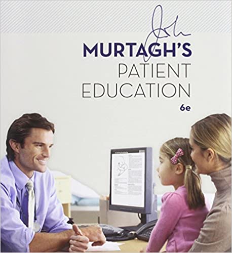 John Murtaghs Patient Education 6th Edition
